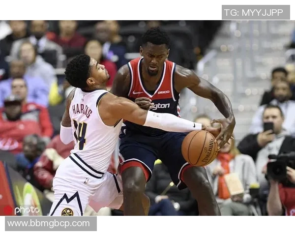 奇才与掘金激战正酣精彩比赛直播全程回顾与分析